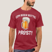 Ein Bier Bitte Prost Germany Drinking Holiday T-shirt (Voorkant)