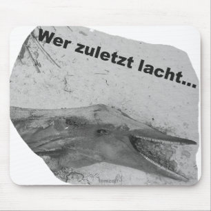 Ein Delphin lacht zuletzt... - Mousepad Muismat