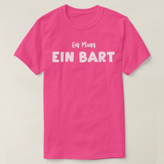 Ein Mann Ein Bart Beard 1 T-shirt (Design voorkant)