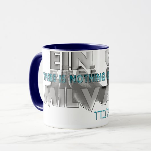 Ein Od Milvado Mok (Voorkant links)