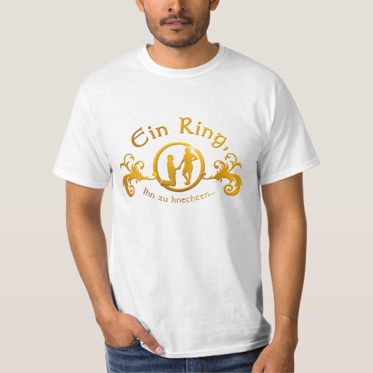 Ein Ring Ihn zu knechten... T-shirt (Voorkant)