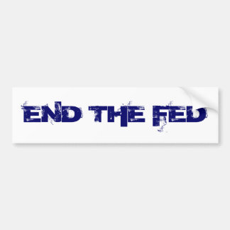 EIND DE FED BUMPERSTICKER