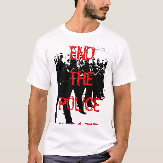 EIND DE POLITIESTAAT T-SHIRT (Voorkant)