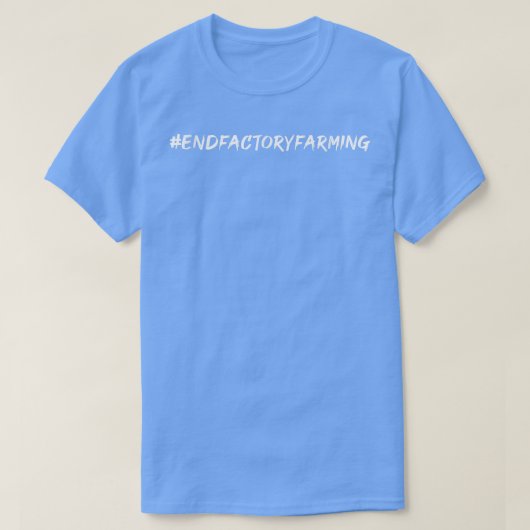 Eind Factory Farming Vegan Vegetarian Environmenta T-shirt (Design voorkant)