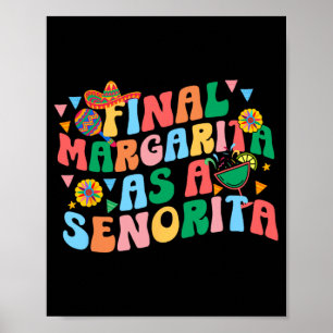 Eind Margarita Als Een Senorita Bruidsdame Bruidsm Poster