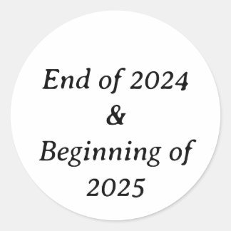 Einde 24 en begin 25 Classic Round Stickers