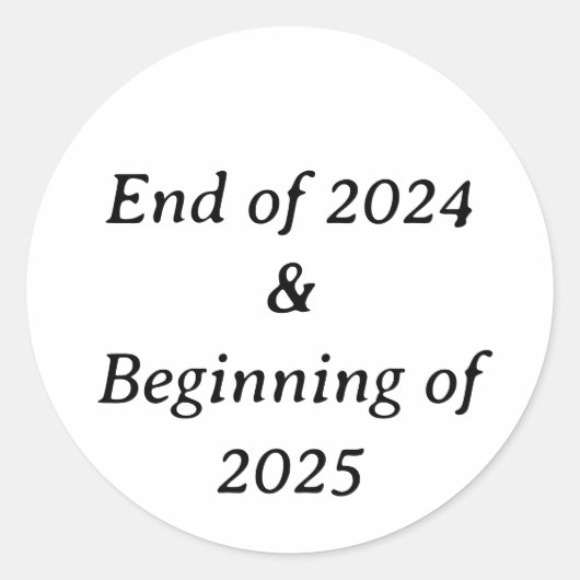 Einde 24 en begin 25 Classic Round Stickers (Voorkant)