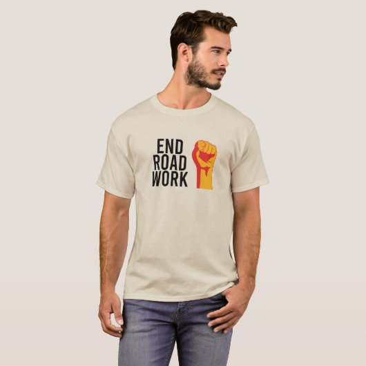 Einde aan het wegwerk! Het zal niet gebeuren, tenz T-shirt (Voorkant volledig)