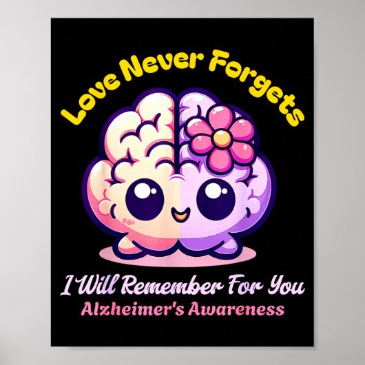 Einde Alzheimer Liefde Vergeet Onthoud Voor Poster (Voorkant)