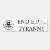 EINDE E.P.A. TYRANNY BUMPERSTICKER (Voorkant)
