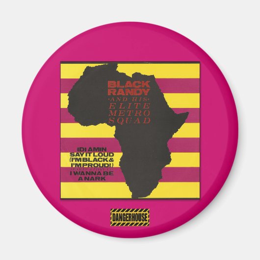 Einde. Magneet Zwart Randy Idi Amin Dangerhouse (Voorkant)