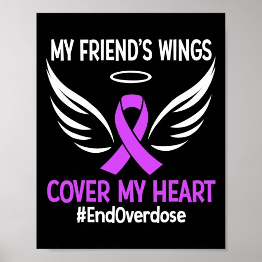 Einde Overdosis Mijn Vriend's Wings Dek Mijn Hart  Poster (Voorkant)