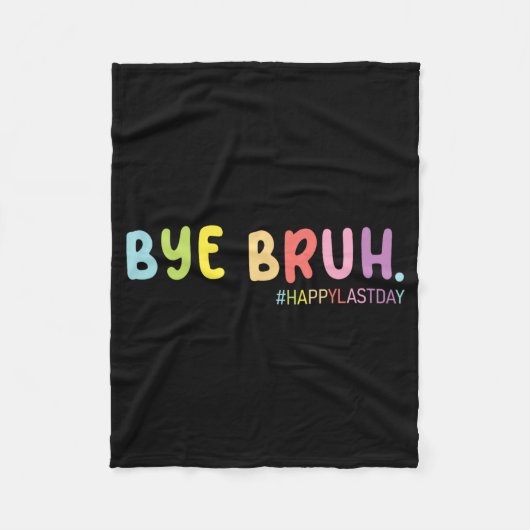 Einde schooljaar Happy Last Day Summer Bruh We O Fleece Deken (Voorkant)