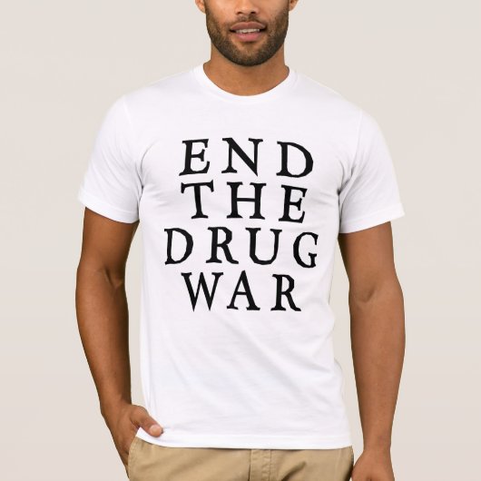 Einde van de Drug War T-Shirt (Voorkant)