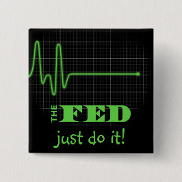 Einde van de Fed Flatline Vierkante Button 5,1 Cm