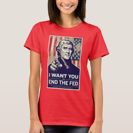 Einde van de Fed Jeffersonian T-Shirt (Voorkant)