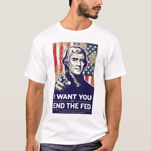 Einde van de Fed Jeffersonian T-Shirt (Voorkant)