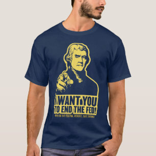 Einde van de Fed Jeffersonian T-Shirt