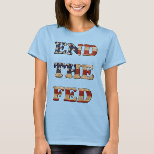 Einde van de Fed - sterren en Stripes 2 T-shirt