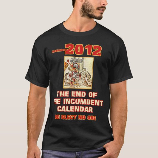 Einde van de zittende kalender t-shirt (Voorkant)
