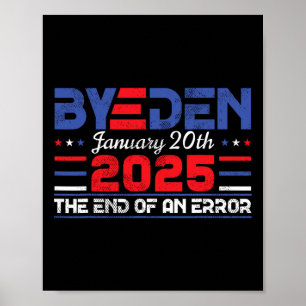 Einde van een fout 20 januari 2025 Bye den Trump i Poster