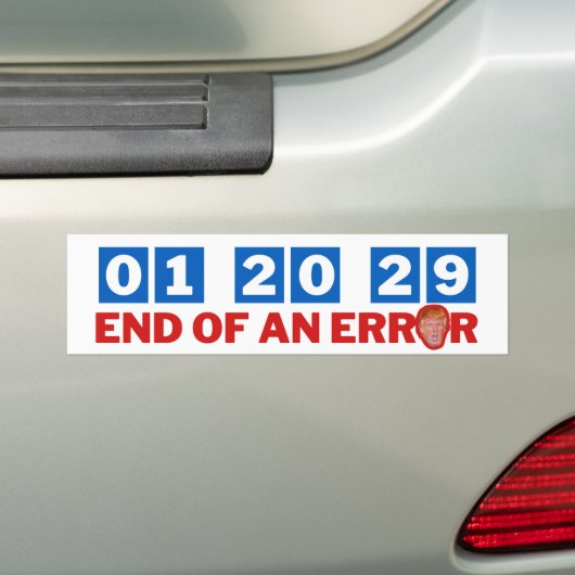 Einde van een fout januari 2029 Anti-Trump Bumpersticker (Op auto)