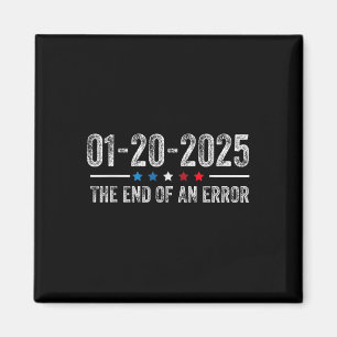 Einde van een fout Shirt 20 januari 2025 Inhuldigi Magneet