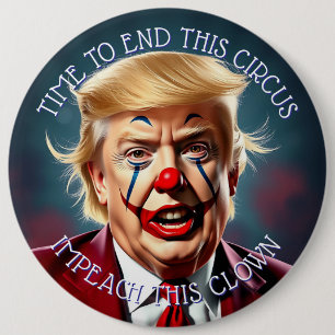 Einde van het circus   Beschuldig deze grote clown Ronde Button 6,0 Cm