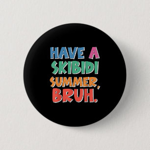 Einde van het schooljaar hebben een Skibidi Summer Ronde Button 5,7 Cm