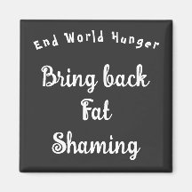 Einde Wereldhonger - Bring Back Fat Shaming