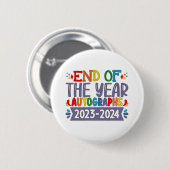Eindejaars handtekeningen 2024 Laatste schooldag Ronde Button 5,7 Cm (Voorkant /achterkant)