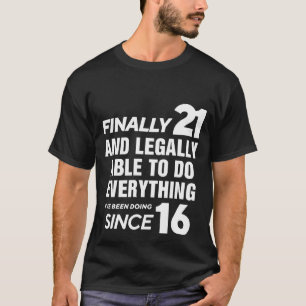 Eindelijk 21 jaar 21ste verjaardag t-shirt