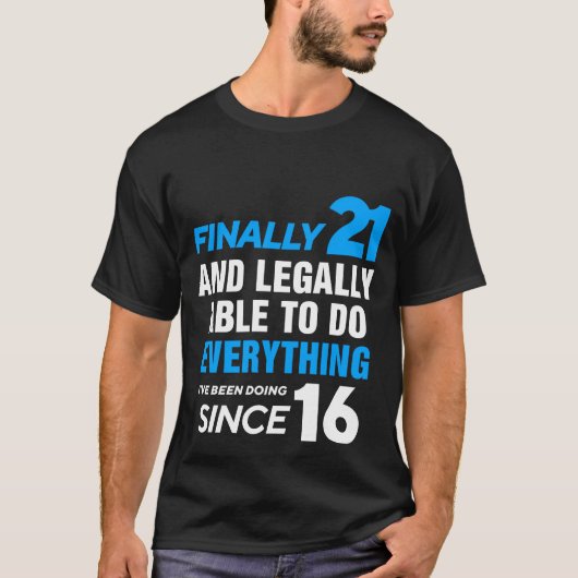 Eindelijk 21 jaar 21ste verjaardag t-shirt (Voorkant)