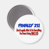 Eindelijk 21! magneet (Voorkant / Achterkant)
