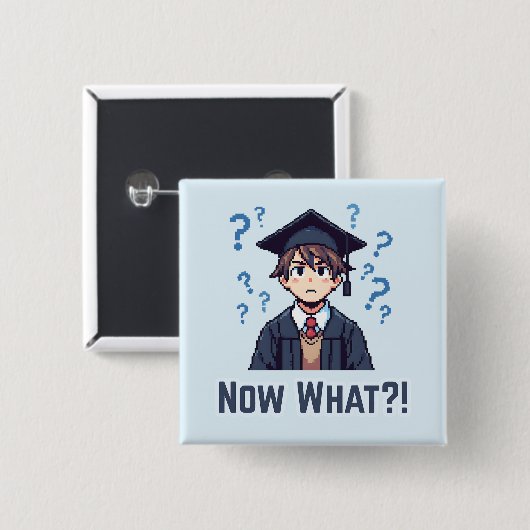 Eindelijk afgestudeerd.. Wat nu?! Vierkante Button 5,1 Cm (Voorkant /achterkant)