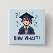 Eindelijk afgestudeerd.. Wat nu?! Vierkante Button 5,1 Cm (Voorkant)