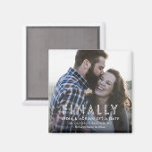 Eindelijk de datum bruiloft magneet opslaan (Voorkant / Achterkant)