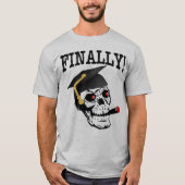 EINDELIJK! Funny Afstuderen T-shirt met schedel (Voorkant)