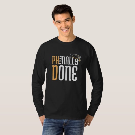 Eindelijk gedaan PhD Afstuderen 1 T-shirt (Voorkant volledig)