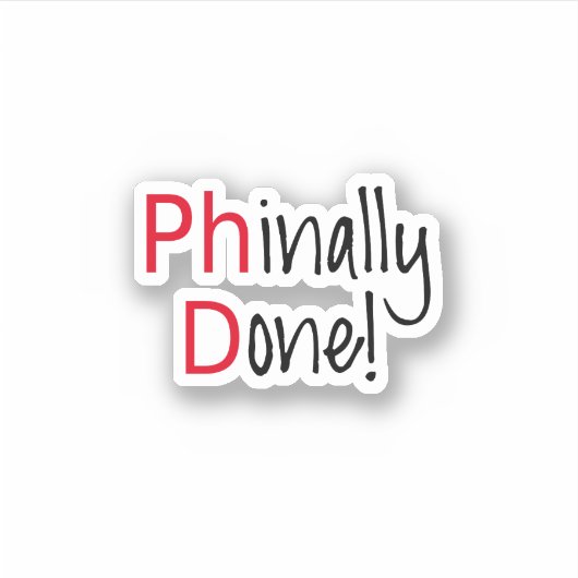 Eindelijk gedaan, PhD, afstuderen Sticker (Voorkant)