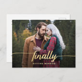 Eindelijk Gold Script Funny Wedding Save the Date Aankondigingskaart (Voorkant / Achterkant)