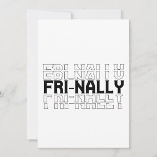 Eindelijk grappig casual vrijdag weekend feest cad kaart