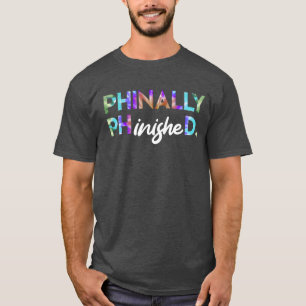 Eindelijk Klaar Dokter PhD fam T-shirt