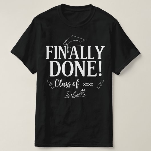 Eindelijk Klaar Klas van [Jaar] Afstudeer Shirt |  (Design voorkant)