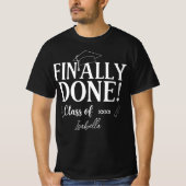 Eindelijk Klaar Klas van [Jaar] Afstudeer Shirt |  (Voorkant)