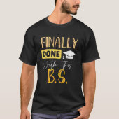 Eindelijk klaar met dit BS Bachelor Afstudeerder T-shirt (Voorkant)