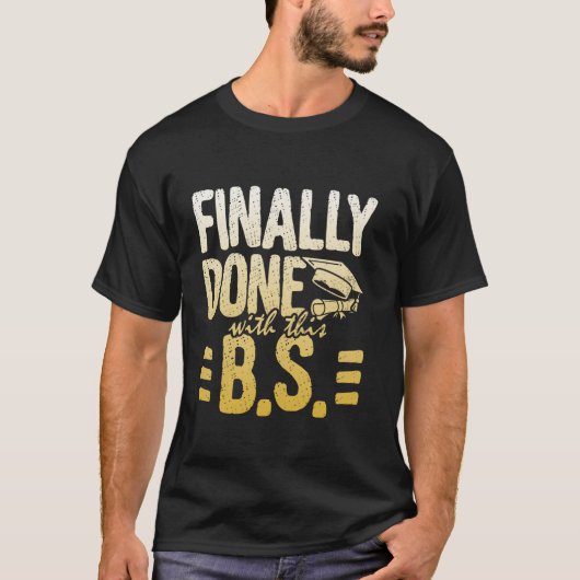 Eindelijk klaar met dit BS Bachelor Afstudeerder T-shirt (Voorkant)