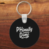 Eindelijk klaar shirt phd doctoraat afstuderen sleutelhanger (Voorkant)