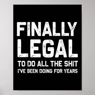 Eindelijk legaal grappig 21e verjaardag cadeau voo poster