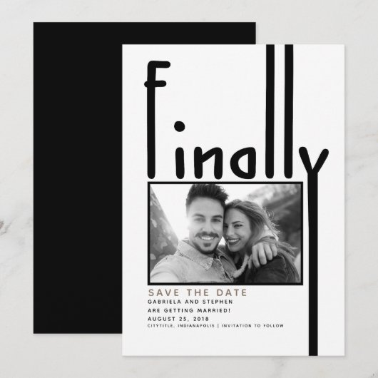 Eindelijk | Modern Grappig Save the Date Foto (Voorkant / Achterkant)